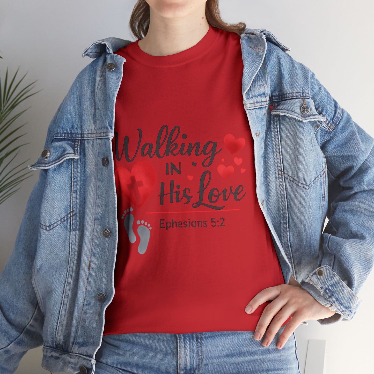 Walking in His Love T‑Shirt. Ephesians 5:2 Christian Faith Tee