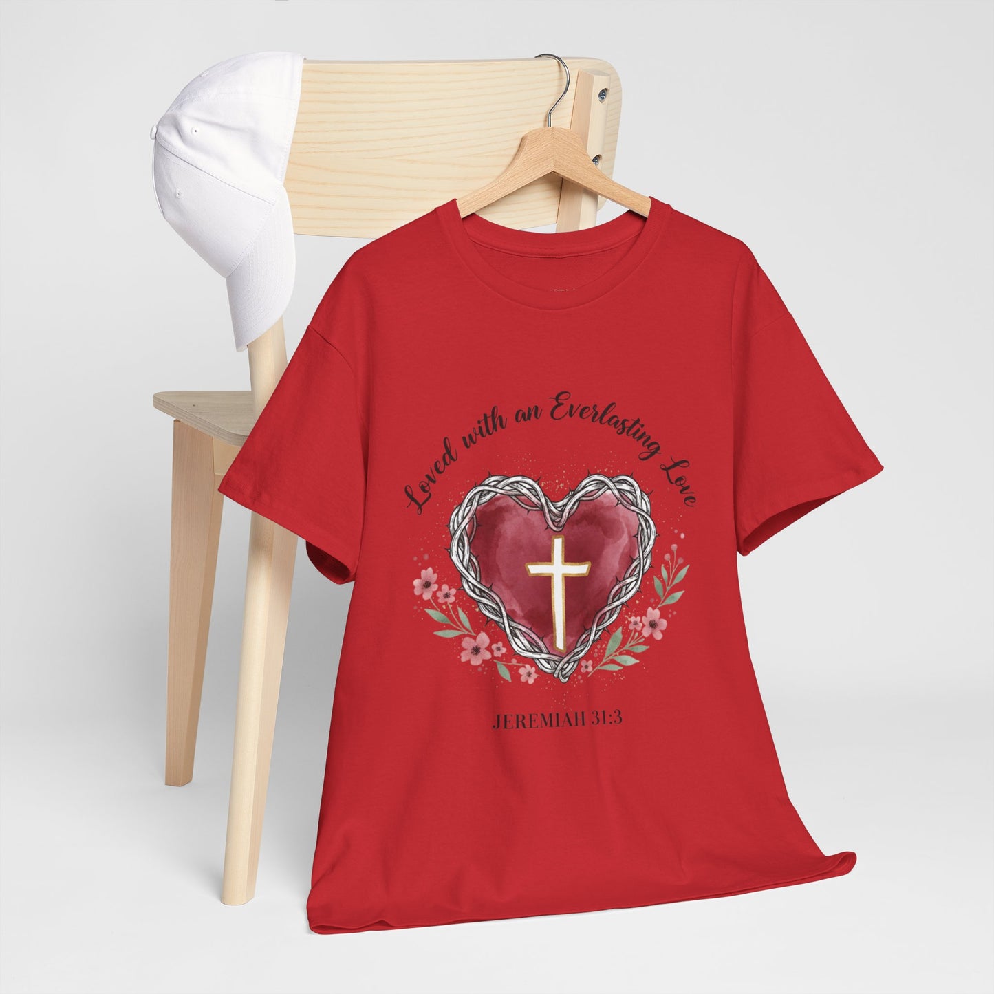 Christian Heart T-Shirt "Loved With an Everlasting Love" Jeremiah 31:3 Faith Tee
