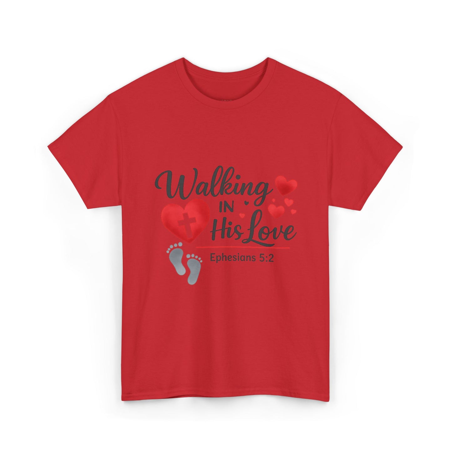 Walking in His Love T‑Shirt.  Ephesians 5:2 Christian Faith Tee