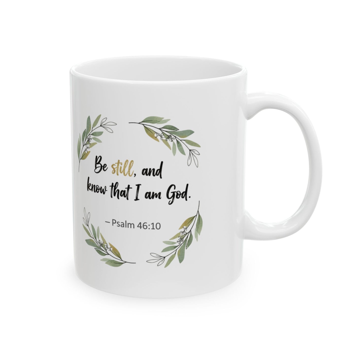 Inspirational Floral Ceramic Mug  "Be Still and Know" Faith Coffee Cup (11oz/15oz)