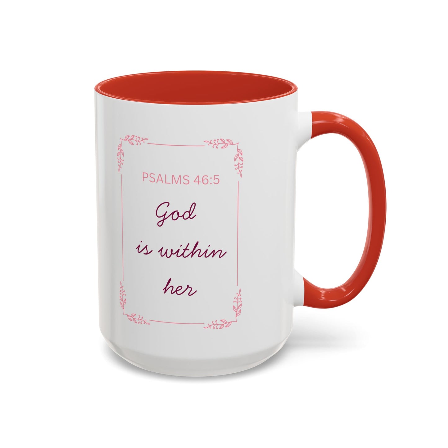 Psalms 46:5 Accent Coffee Mug  "God Is Within Her" Inspirational Ceramic Mug