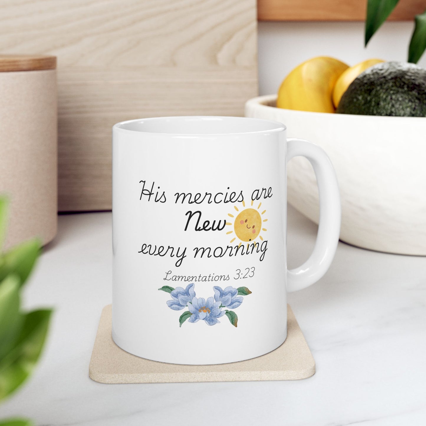 His Mercies Are New Every Morning Ceramic Mug, Inspirational Bible Verse Coffee Cup (11oz/15oz)