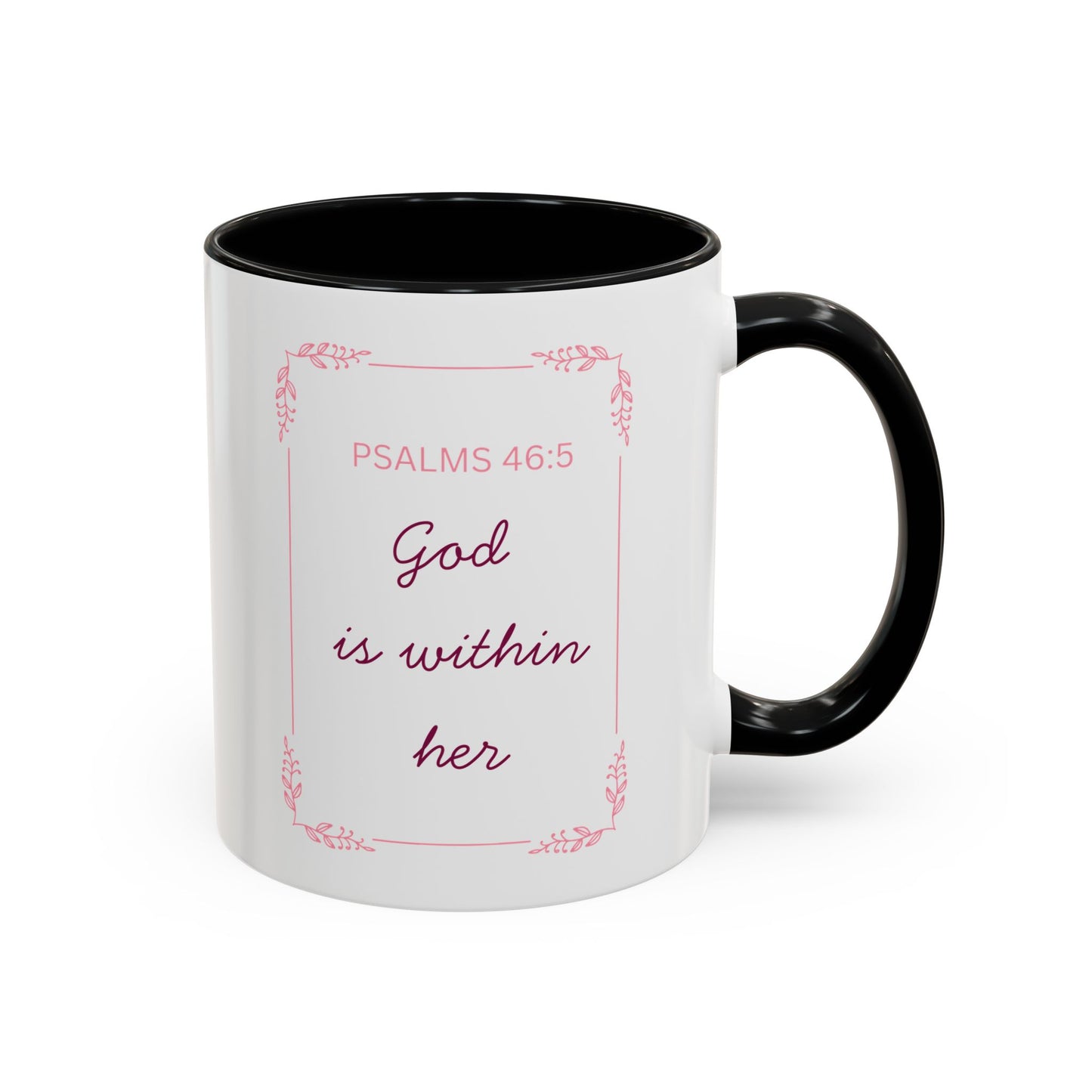 Psalms 46:5 Accent Coffee Mug  "God Is Within Her" Inspirational Ceramic Mug