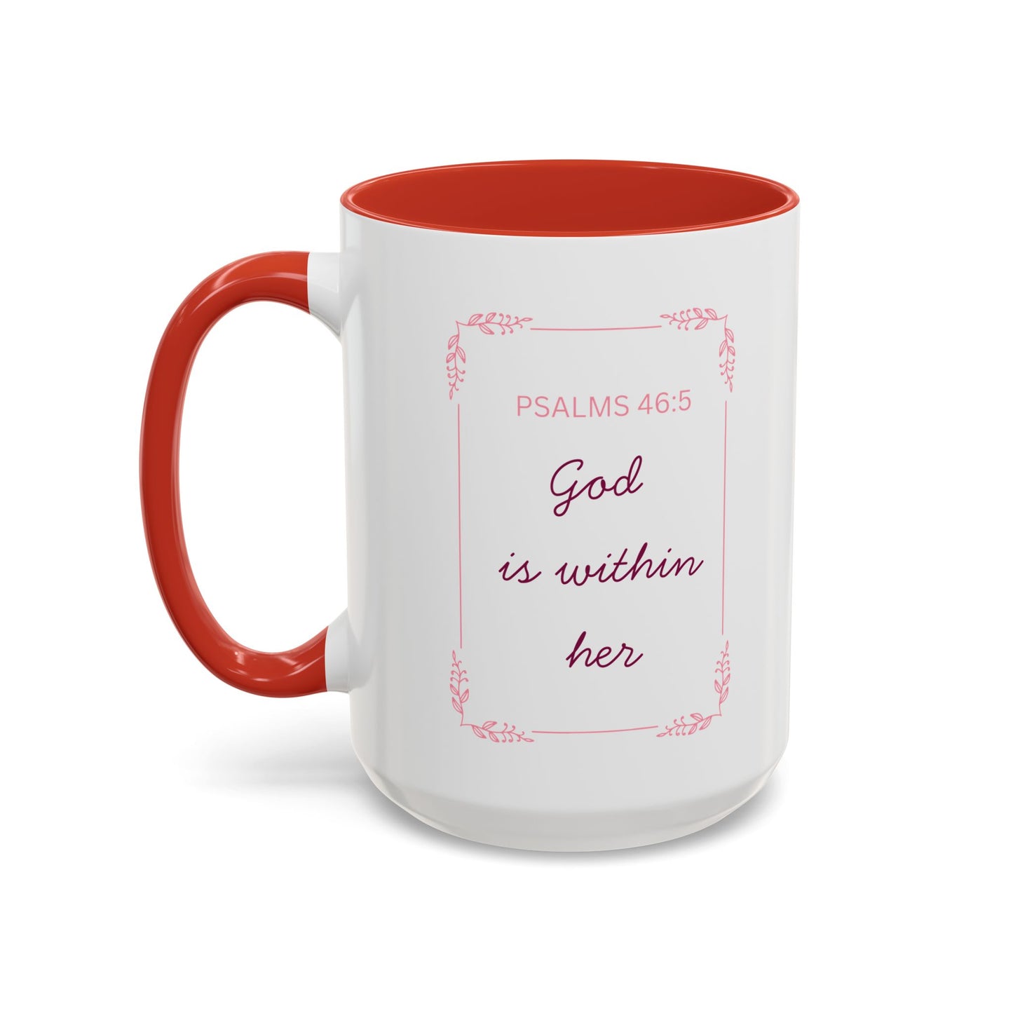 Psalms 46:5 Accent Coffee Mug  "God Is Within Her" Inspirational Ceramic Mug