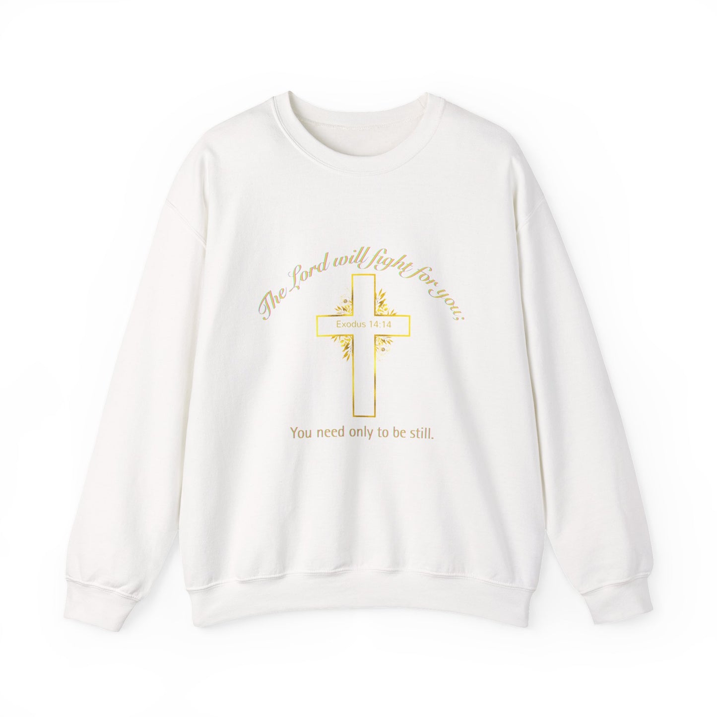 Religious Sweatshirt “The Lord Will Fight For You” Crewneck
