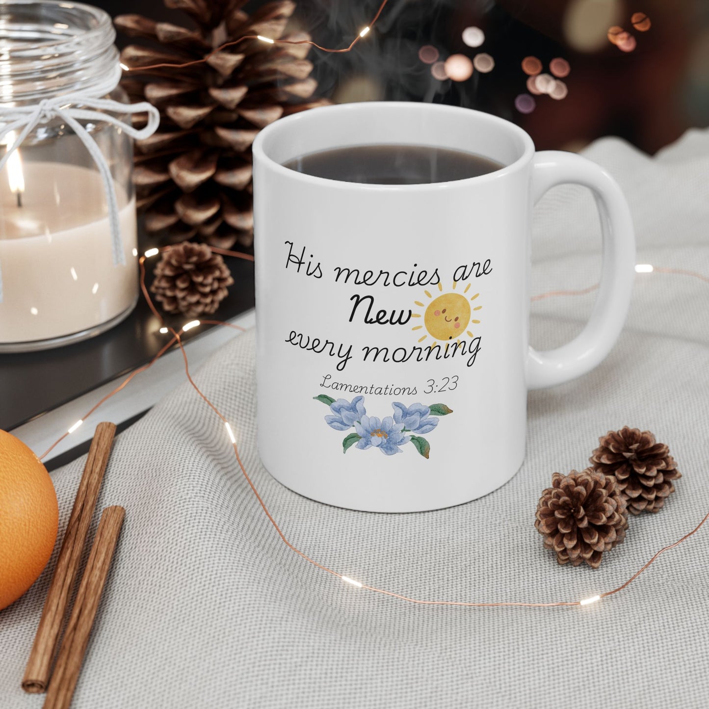 His Mercies Are New Every Morning Ceramic Mug, Inspirational Bible Verse Coffee Cup (11oz/15oz)