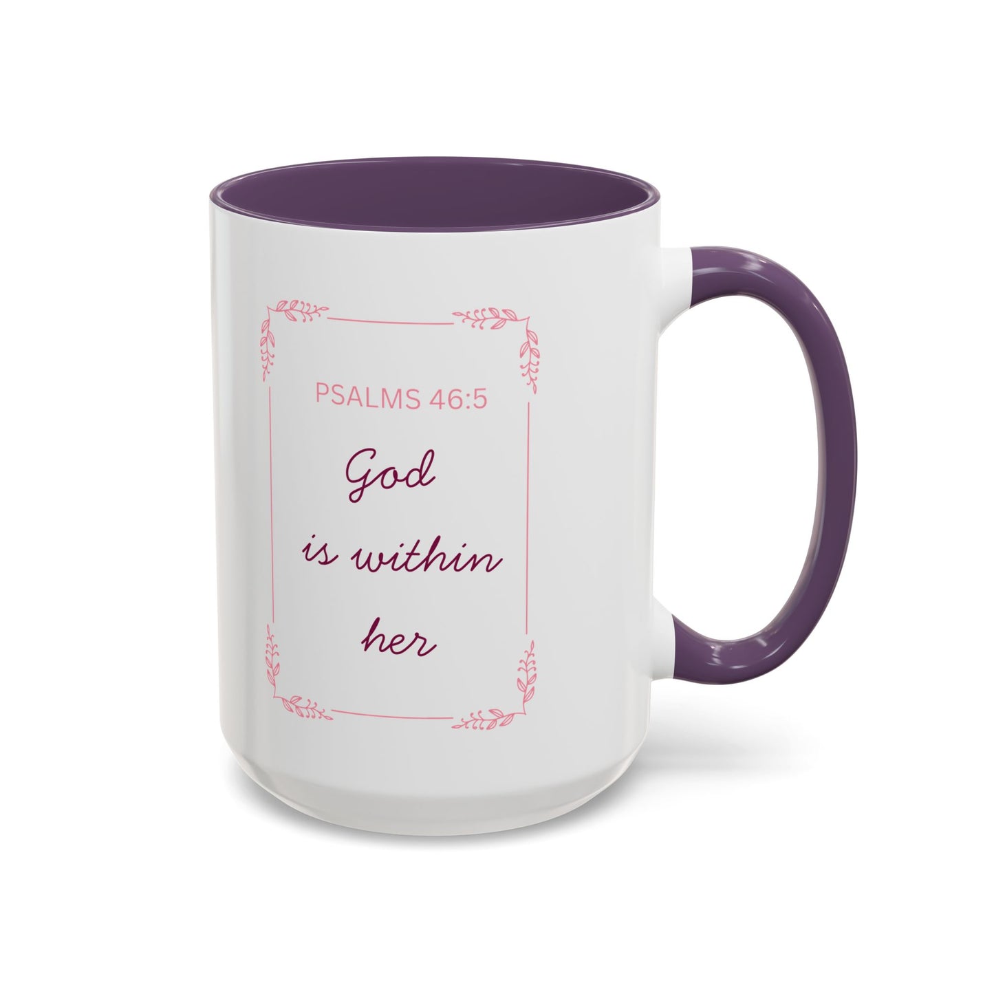 Psalms 46:5 Accent Coffee Mug  "God Is Within Her" Inspirational Ceramic Mug