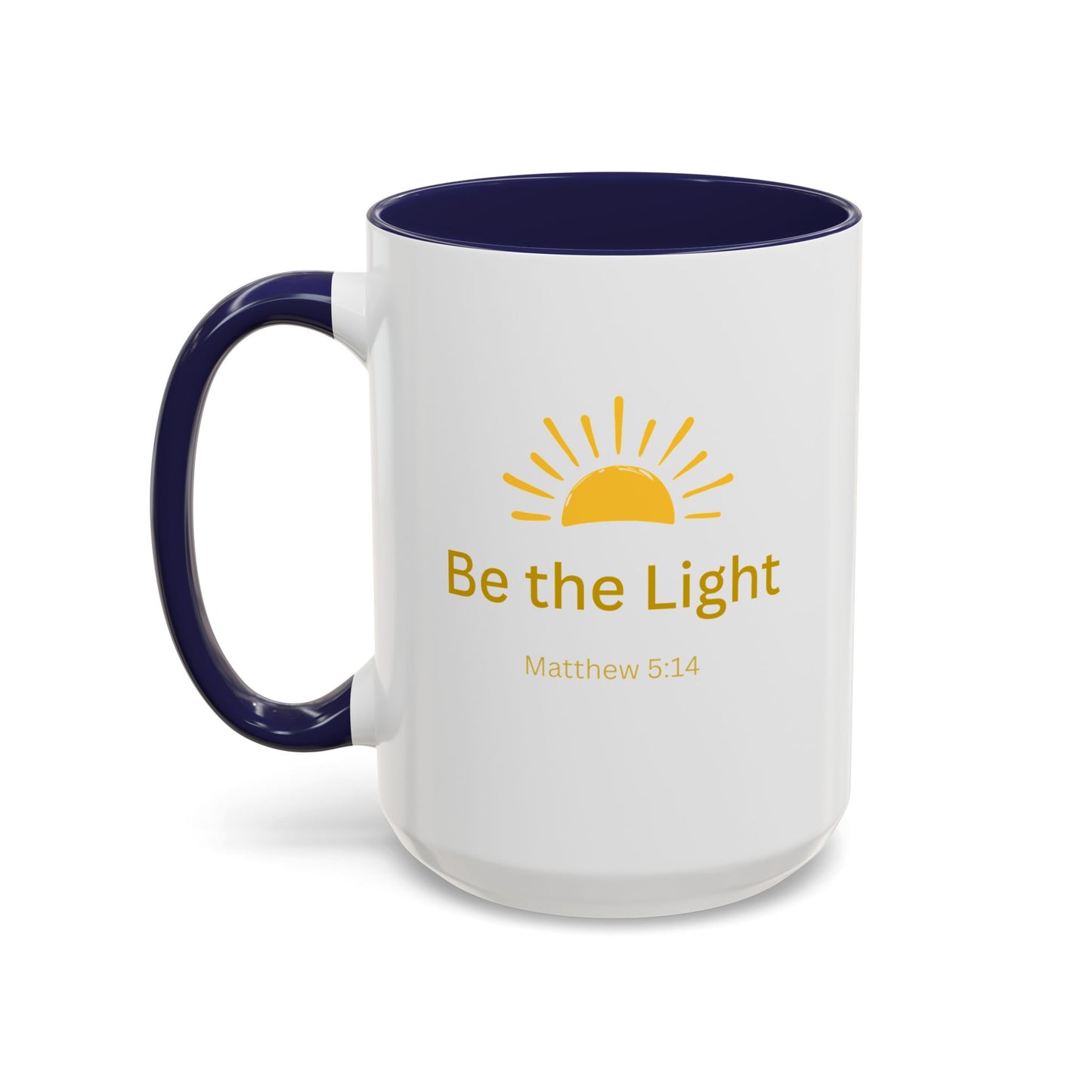 Be the Light Coffee Mug; Inspirational Christian Gift (Matthew 5:14)
