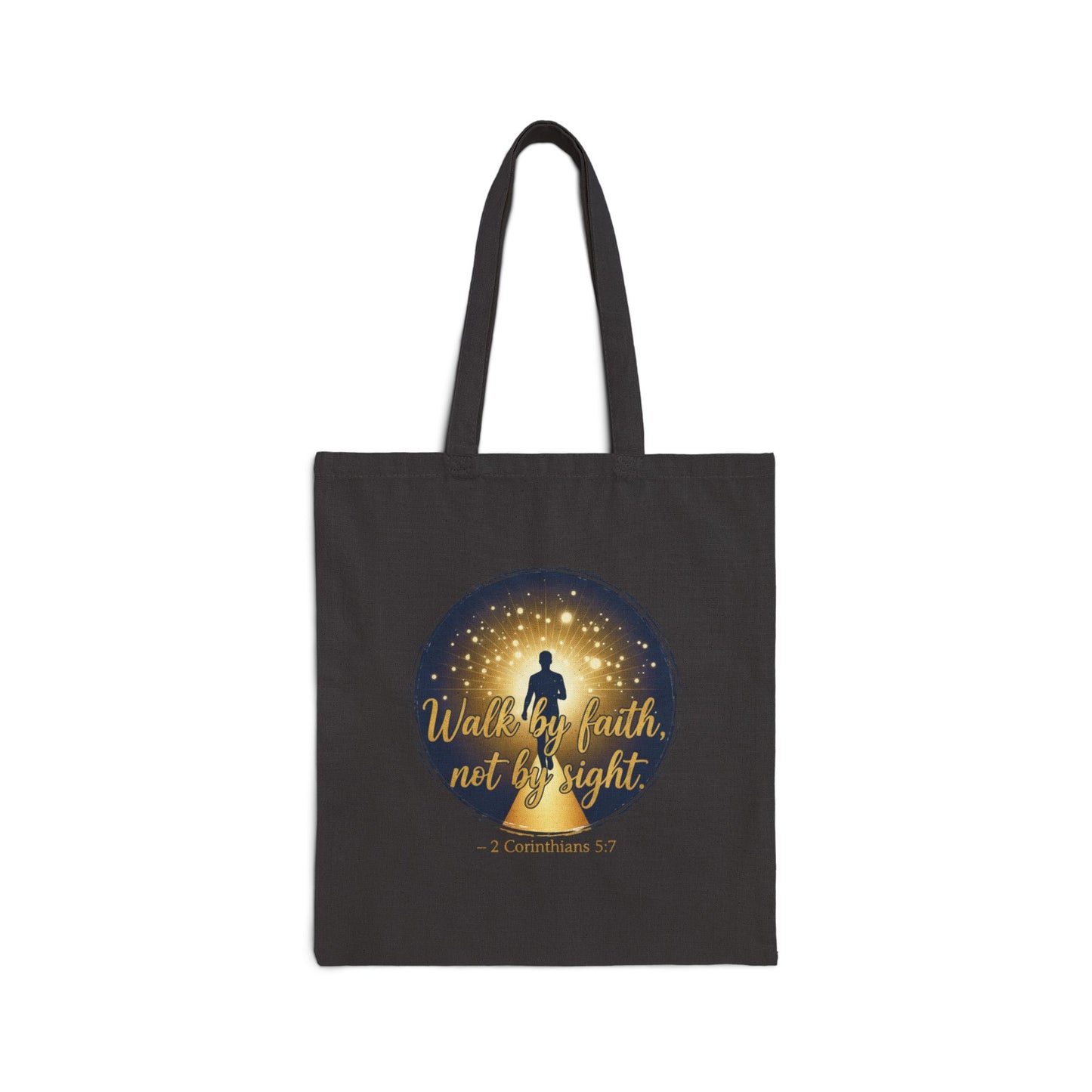 Canvas Tote Bag "Walk by Faith, Not by Sight" Inspirational Christian Shopper