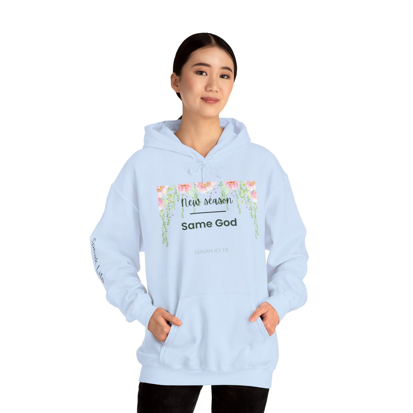 Same God Floral Hoodie  "New Season" Inspirational Christian Sweatshirt