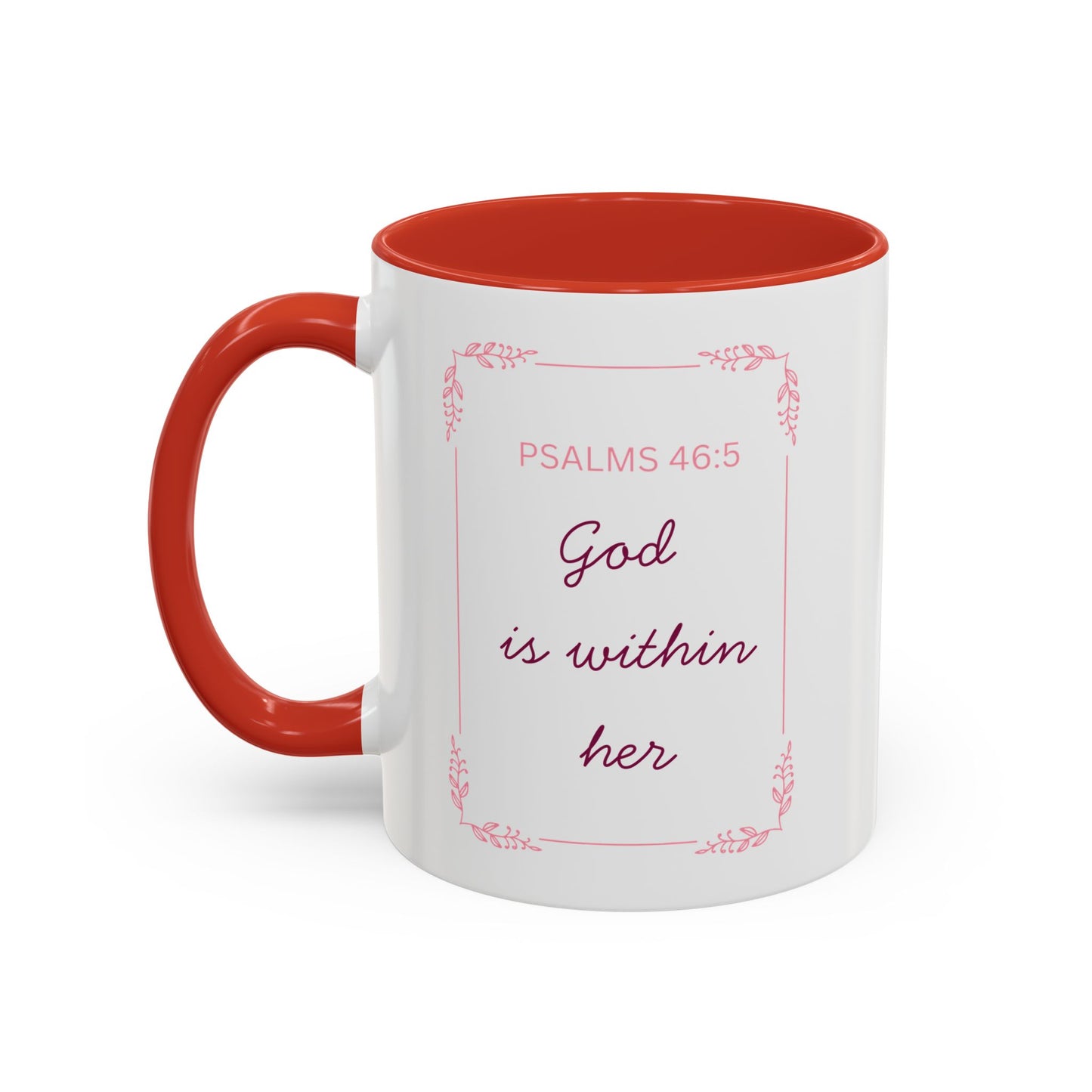 Psalms 46:5 Accent Coffee Mug  "God Is Within Her" Inspirational Ceramic Mug