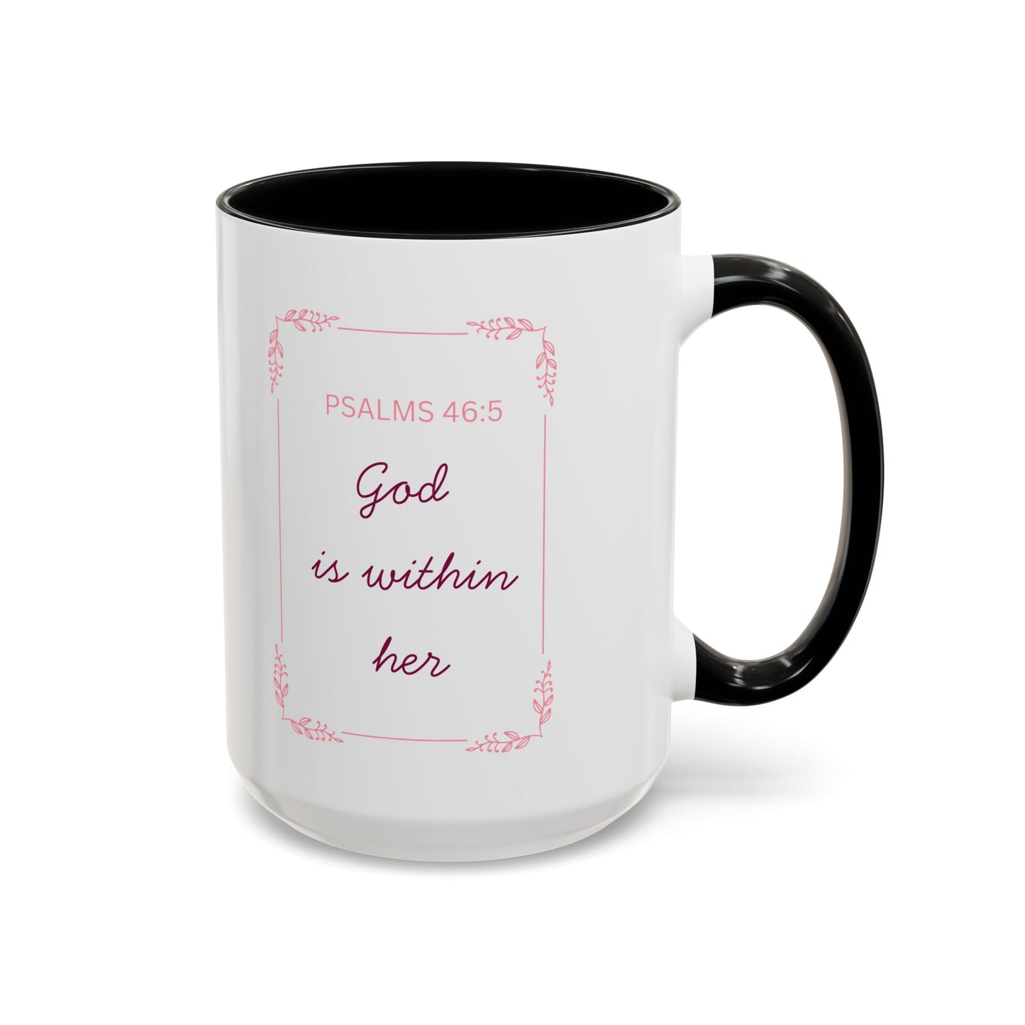 Psalms 46:5 Accent Coffee Mug  "God Is Within Her" Inspirational Ceramic Mug