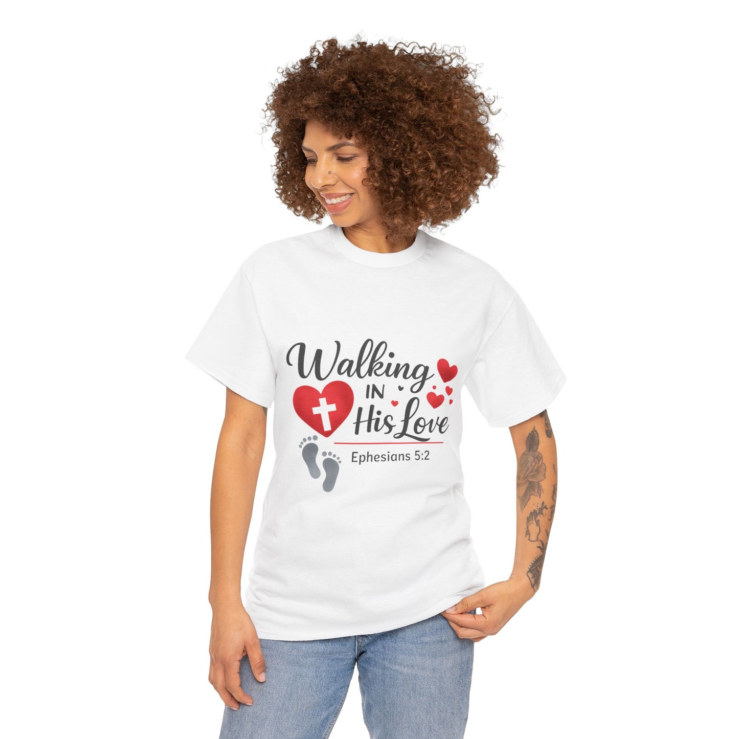 Walking in His Love T‑Shirt.  Ephesians 5:2 Christian Faith Tee