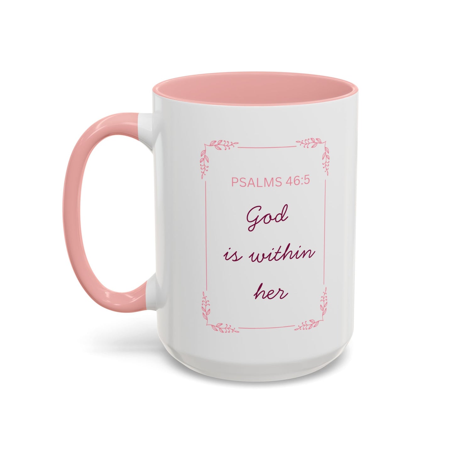 Psalms 46:5 Accent Coffee Mug  "God Is Within Her" Inspirational Ceramic Mug