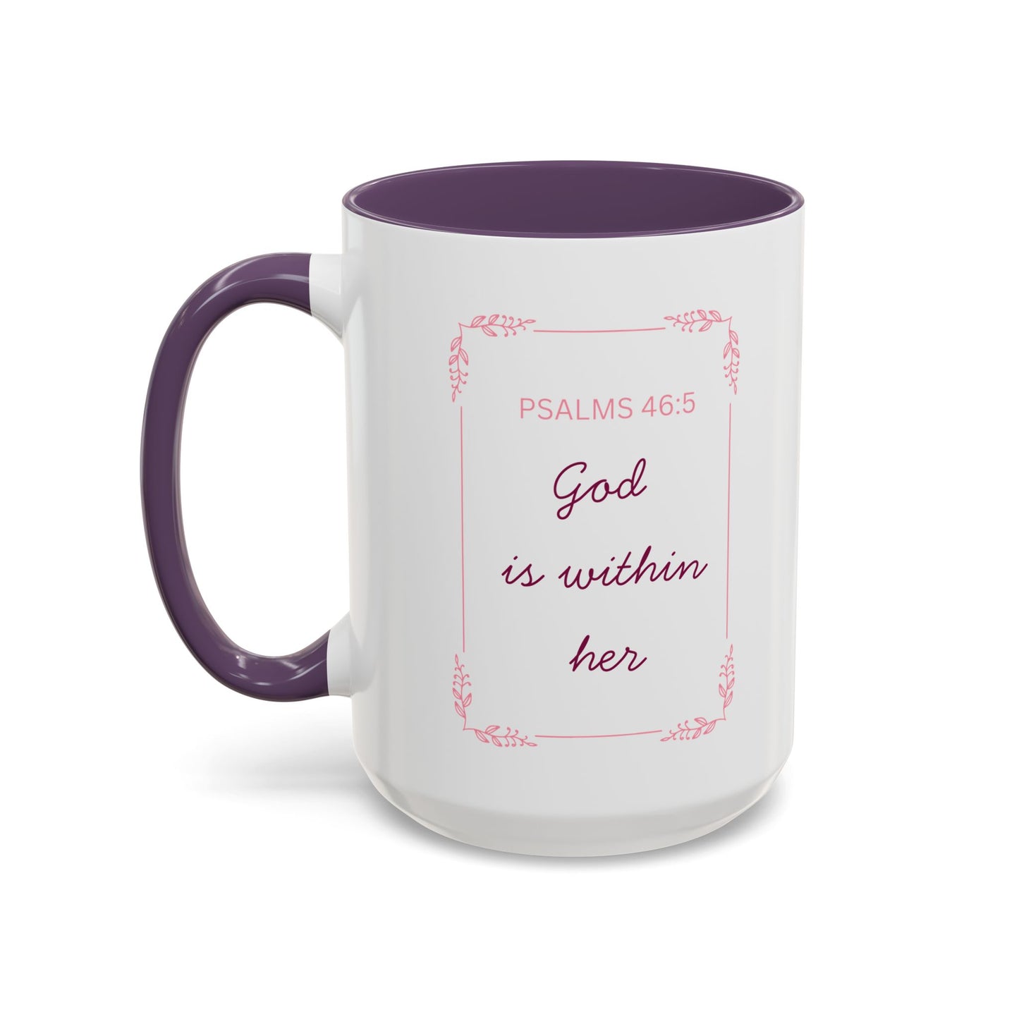 Psalms 46:5 Accent Coffee Mug  "God Is Within Her" Inspirational Ceramic Mug