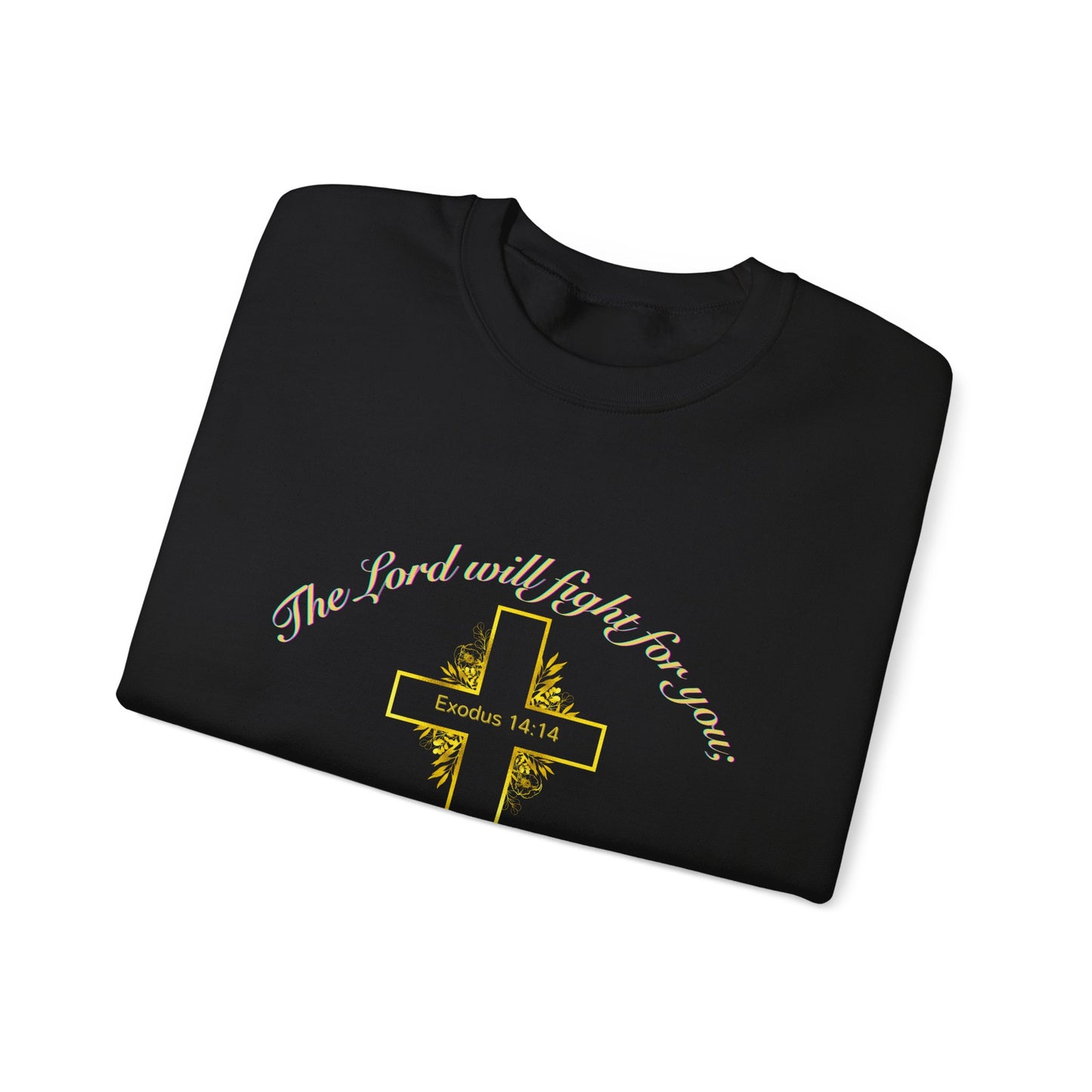 Religious Sweatshirt “The Lord Will Fight For You” Crewneck