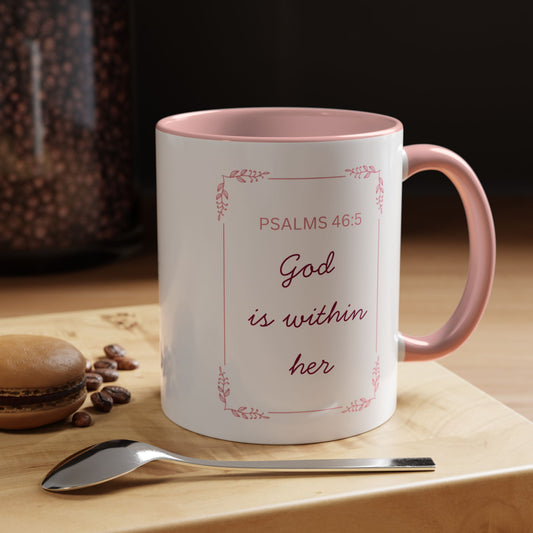 Psalms 46:5 Accent Coffee Mug  "God Is Within Her" Inspirational Ceramic Mug