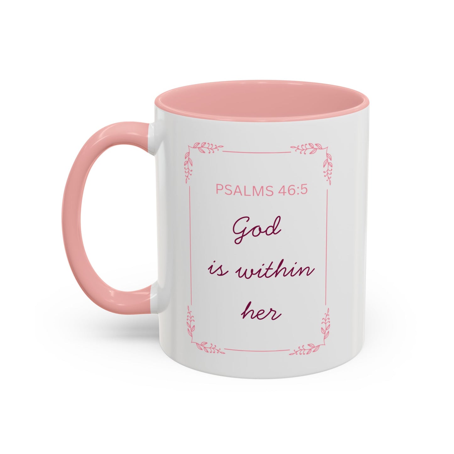 Psalms 46:5 Accent Coffee Mug  "God Is Within Her" Inspirational Ceramic Mug