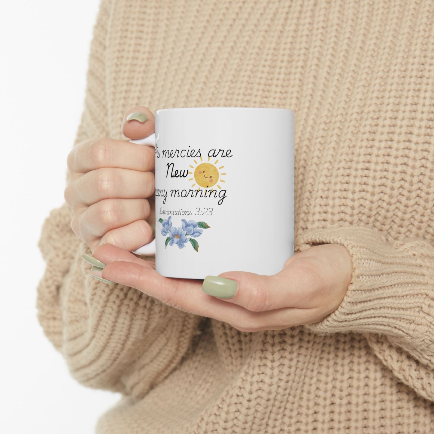 His Mercies Are New Every Morning Ceramic Mug, Inspirational Bible Verse Coffee Cup (11oz/15oz)
