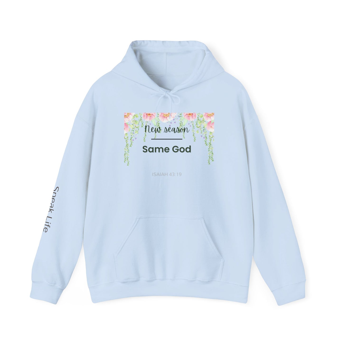 Same God Floral Hoodie  "New Season" Inspirational Christian Sweatshirt