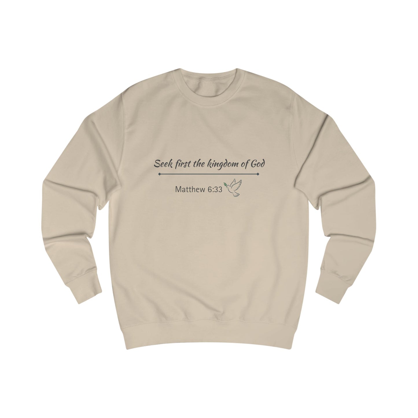 Seek First the Kingdom Sweatshirt; Matthew 6:33 Christian Crewneck