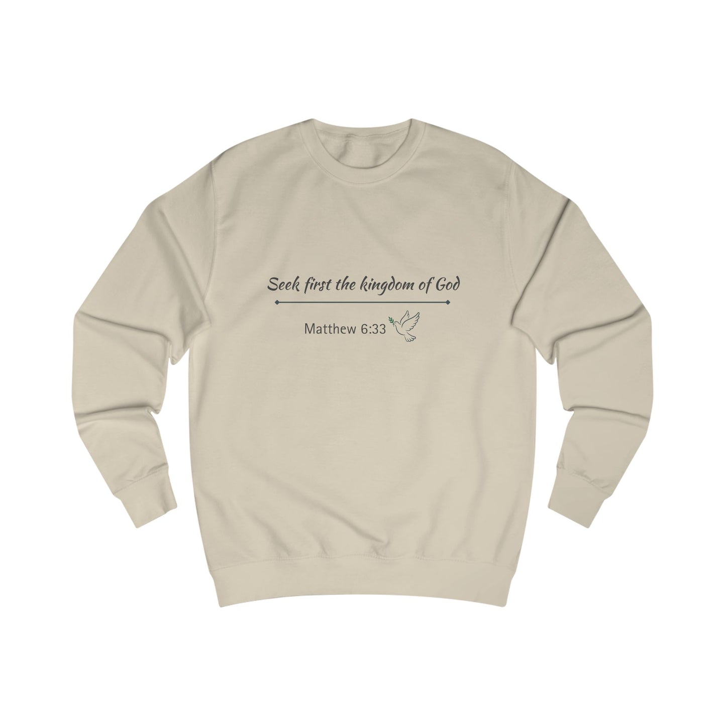Seek First the Kingdom Sweatshirt; Matthew 6:33 Christian Crewneck