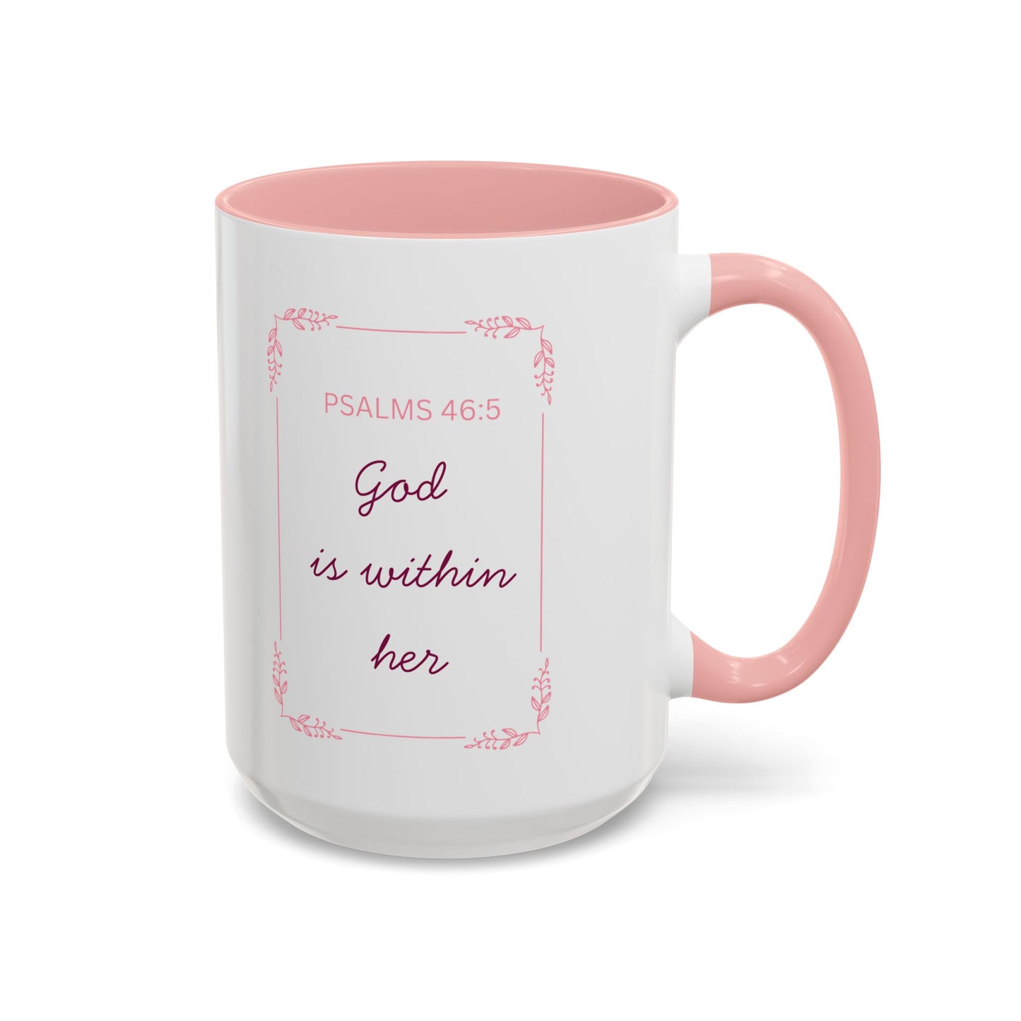 Psalms 46:5 Accent Coffee Mug  "God Is Within Her" Inspirational Ceramic Mug