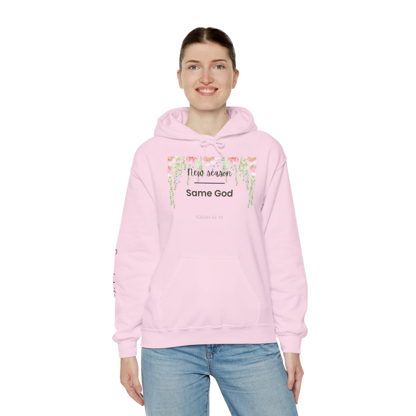 Same God Floral Hoodie  "New Season" Inspirational Christian Sweatshirt