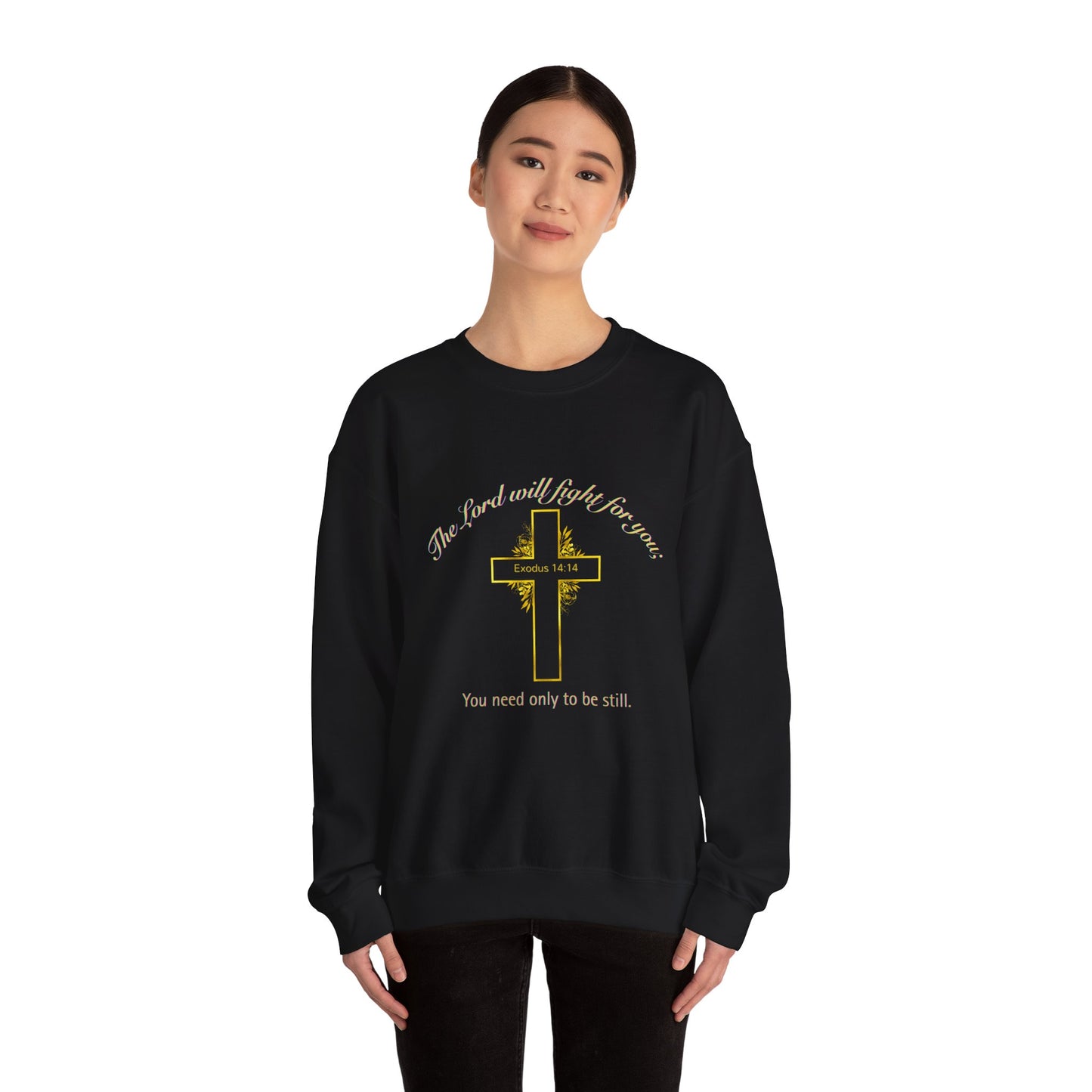 Religious Sweatshirt “The Lord Will Fight For You” Crewneck