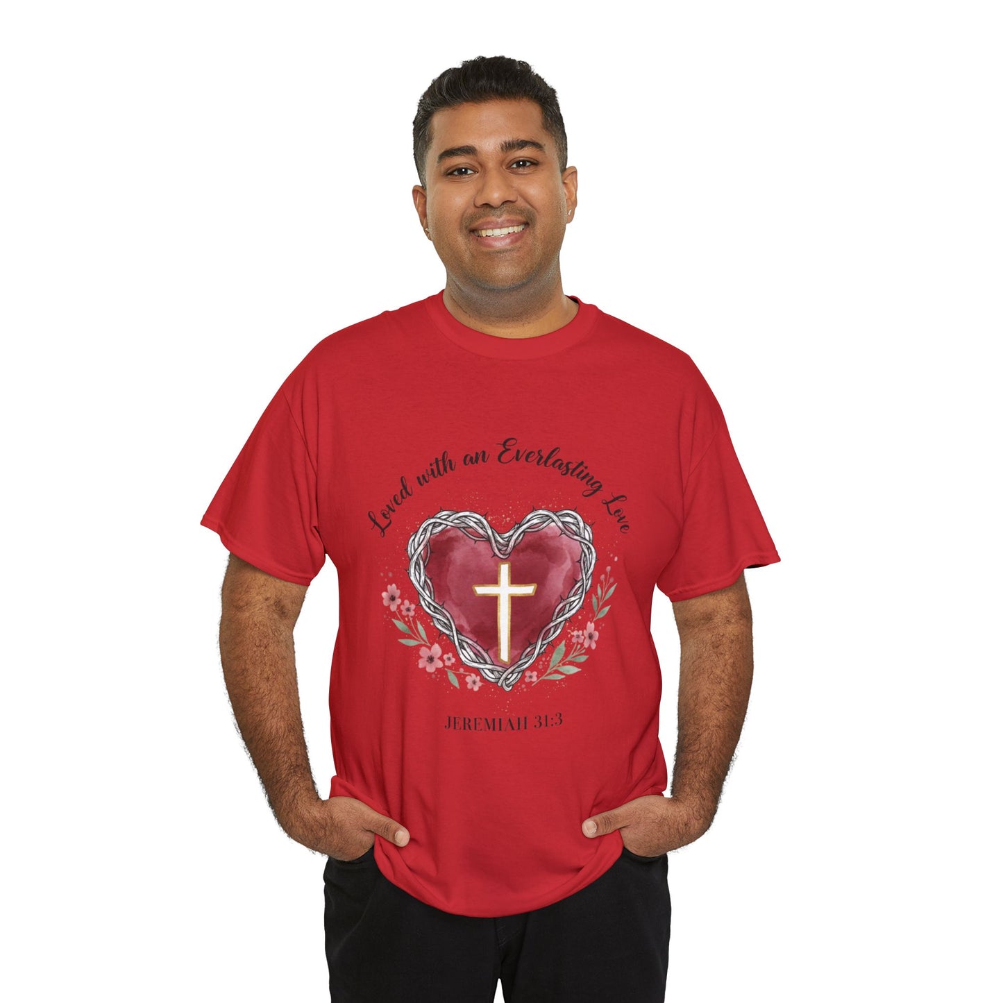 Christian Heart T-Shirt "Loved With an Everlasting Love" Jeremiah 31:3 Faith Tee