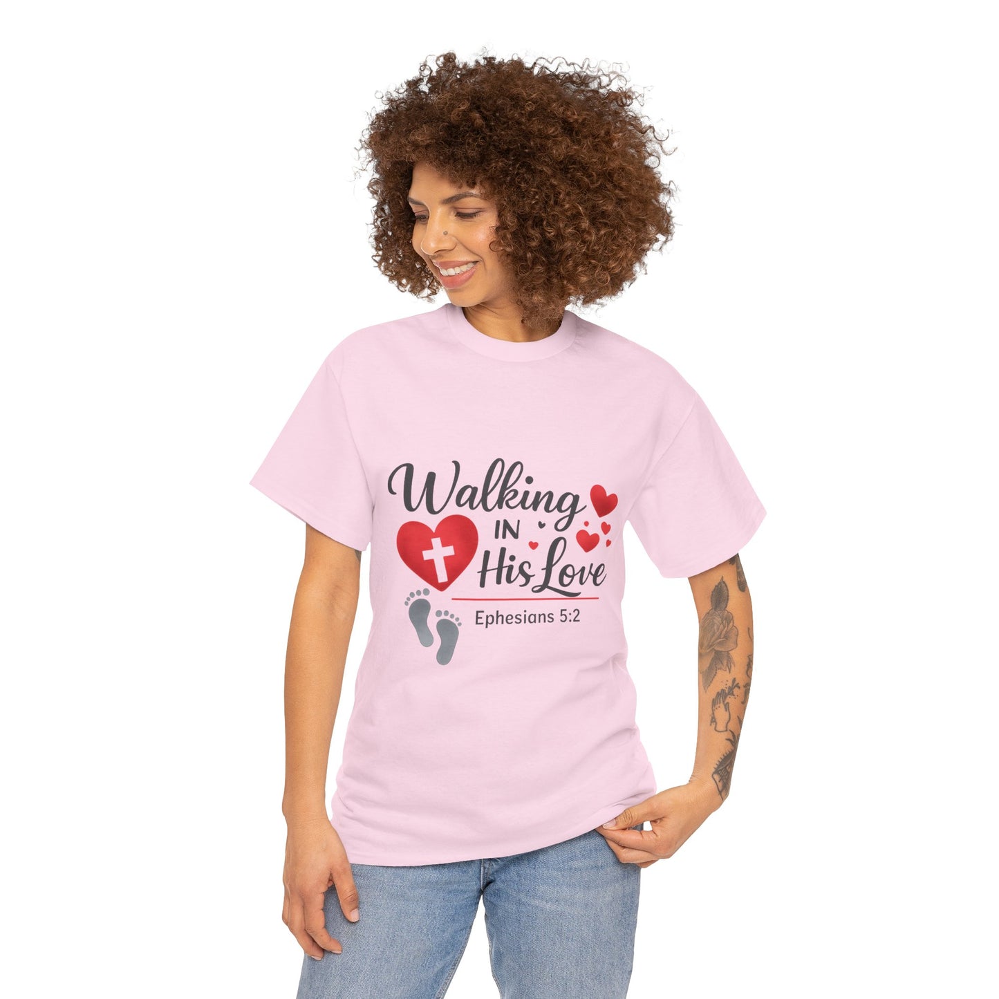 Walking in His Love T‑Shirt.  Ephesians 5:2 Christian Faith Tee