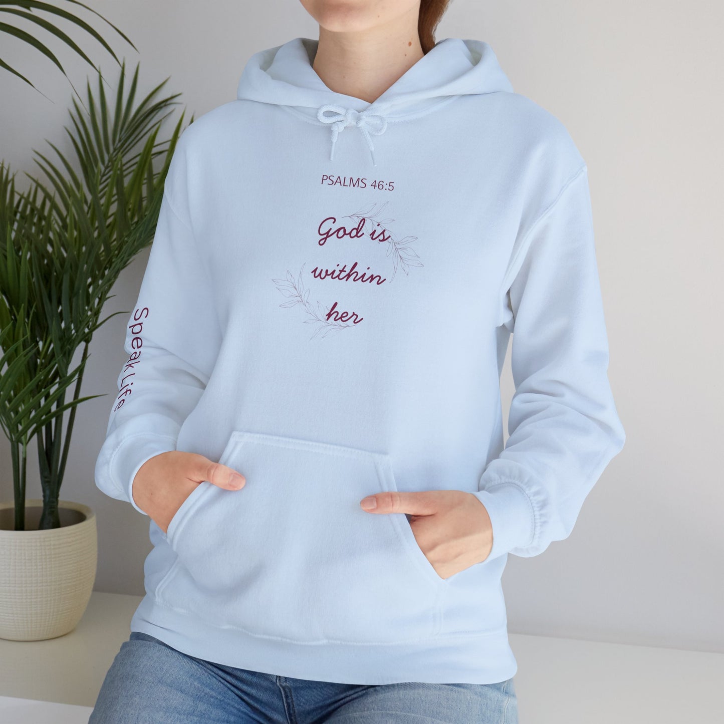 Psalm 46:5 'God Is Within Her' Hoodie; Faith-Inspired White Pullover with 'Speak Life' Sleeve