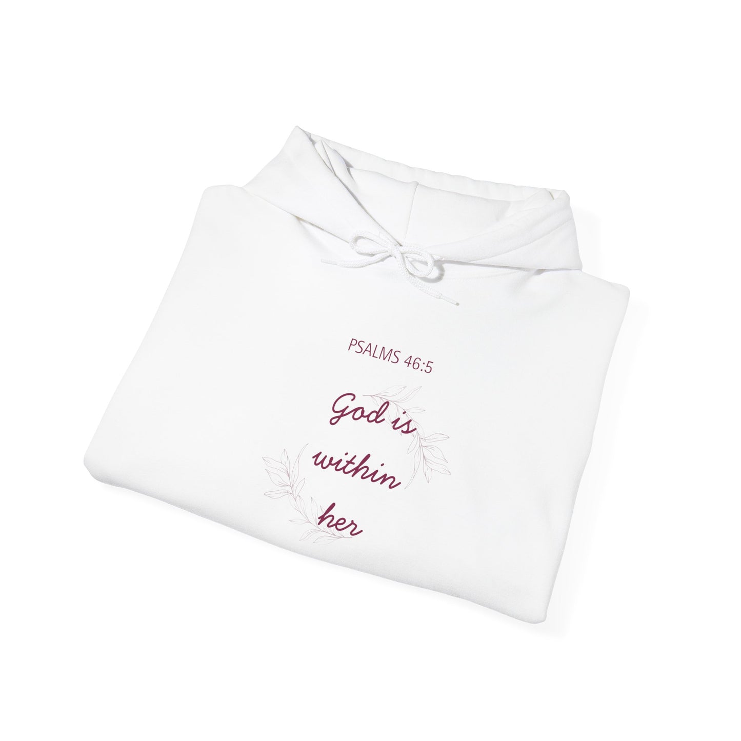 Psalm 46:5 'God Is Within Her' Hoodie; Faith-Inspired White Pullover with 'Speak Life' Sleeve